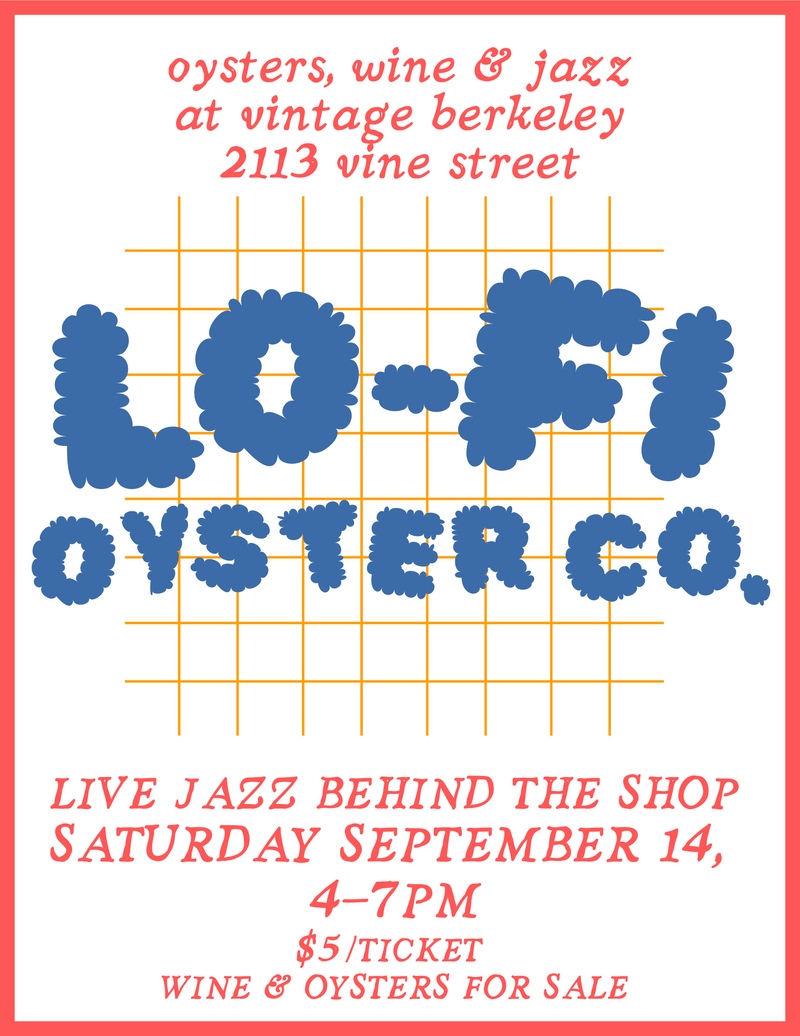 Lo-Fi Oyster Co. & Jazz @ Vine St. Saturday, September 14th