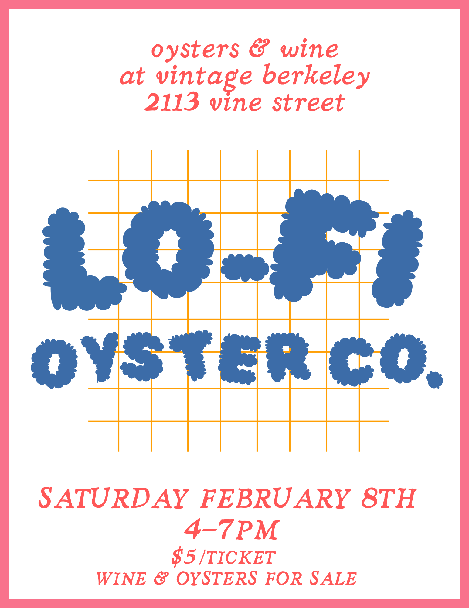 Lo-Fi Oysters & Wine @ Vine St. Saturday, February 8th